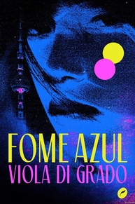 Fome Azul: Um Romance Intenso de Desejo e Obsessão em Xangai - imagem 1
