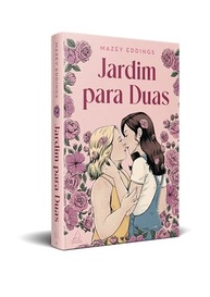 Jardim Para Duas: Romance Sáfico "Enemies to Lovers" em Flores - imagem 3