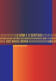 O Som e o Sentido: Uma Nova História da Música para Melômanos e Curiosos - imagem 2