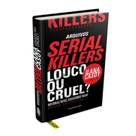 Serial Killers: Louco ou Cruel? - A Verdade por Trás das Mentes Criminosas - imagem 1