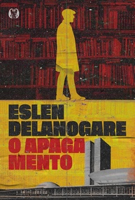 O Apagamento: Um Thriller Distópico Sobre a Memória e o Conhecimento - imagem 1