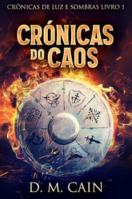 Crónicas do Caos: A Saga Épica de Luz e Sombras (Livro 1) - imagem 1