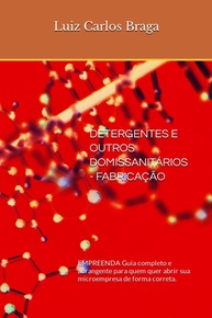 Domissanitários: Guia Completo para Fabricar e Empreender sua Microempresa - imagem 1