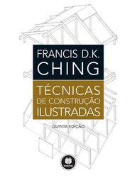 Técnicas de Construção Ilustradas: Guia Essencial Francis Ching - imagem 1