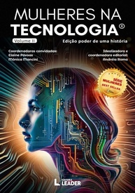 Mulheres na Tecnologia: Poder de uma História - Volume II | Inspiração e Inovação - imagem 1