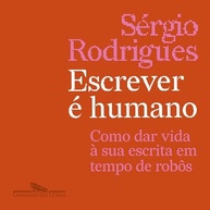 Escrever é Humano: Desvende a Arte da Escrita em Tempos de IA - imagem 2