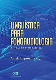 Linguística para Fonoaudiologia: Conectando Teoria e Prática Essencial - imagem 2