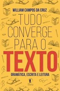 Tudo Converge Para o Texto: Desvende o Poder da Gramática na Sua Vida - imagem 2