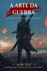 A Arte da Guerra: Domine a Estratégia Milenar de Sun Tzu - imagem 1