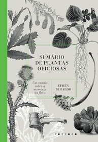 Sumário de Plantas Oficiosas: Um Ensaio Profundo Sobre a Memória da Flora - imagem 2