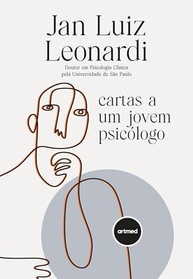 Cartas a um Jovem Psicólogo: Guia Essencial para a Prática Clínica - imagem 2