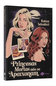 Princesas Mortas Não Se Apaixonam: Um Romance Sinistro e Envolvente - imagem 3