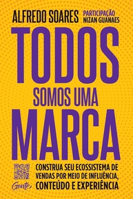 Todos Somos Uma Marca: Construa Seu Ecossistema de Vendas com Influência e Conteúdo - imagem 1