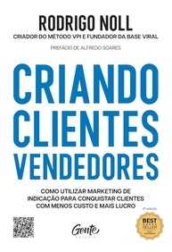 Crie Clientes Vendedores: Marketing de Indicação para Crescer seu Negócio com Menos Custo e Mais Lucro - imagem 1