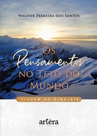 Os Pensamentos no Teto do Mundo: Uma Viagem Transformadora ao Himalaia - imagem 2