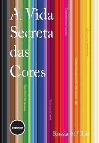 A Vida Secreta das Cores: Uma Jornada Fascinante pela História Humana - imagem 2