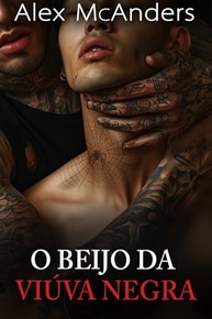 O Beijo da Viúva Negra: Romance Dark Máfia MM - A Submissão da Máfia Livro 1 - imagem 2