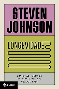 Longevidade: Descubra a Fascinante História de Como Vivemos Mais - imagem 2