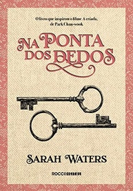 Na Ponta dos Dedos: Um Romance Intrigante de Sarah Waters - imagem 2