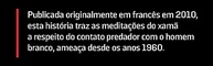 A Queda do Céu: O Relato de um Xamã Yanomami Sobre a Floresta e a Destruição - imagem 5