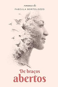 De Braços Abertos: Um Romance Íntimo sobre Descobertas e a Vida no Brasil - imagem 2