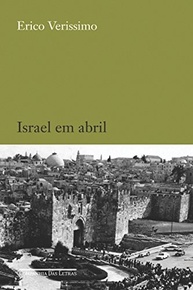 Israel em Abril: Uma Viagem Literária Inesquecível de Erico Verissimo - imagem 2