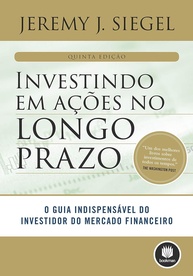 Invista em Ações a Longo Prazo: O Guia Essencial do Investidor de Sucesso - imagem 1