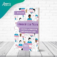 Adolescências Trans: Narrativas de Diversidade, Acolhimento e Exclusão | Livro Essencial - imagem 4