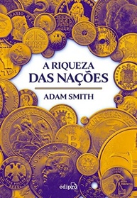 A Riqueza das Nações - Edição Integral Capa Dura | Adam Smith - imagem 4