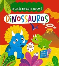 Coleção Adivinhe Quem é? Dinossauros: Diversão e Aprendizado para Pequenos Exploradores - imagem 2