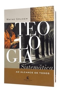 Teologia Sistemática ao Alcance de Todos: Desvende a Fé Cristã - imagem 5