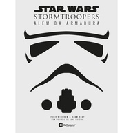 Star Wars: Stormtroopers - A História Completa Além da Armadura | Livro Oficial - imagem 1