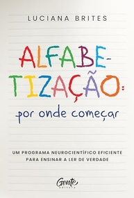 Alfabetização Neurocientífica: O Guia Essencial para Ensinar a Ler de Verdade - imagem 2