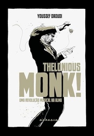 Thelonious Monk: A Revolução Musical na Alma | Graphic Novel DarkSide Records - imagem 3