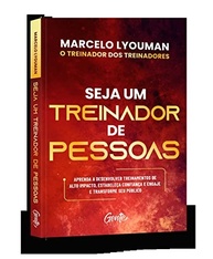 Seja um Treinador de Pessoas: Crie Treinamentos de Alto Impacto e Transforme Vidas - imagem 3
