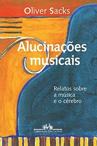 Alucinações Musicais: Desvende os Mistérios da Música e do Cérebro com Oliver Sacks - imagem 2
