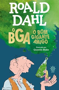O BGA: O Bom Gigante Amigo - Aventura Inesquecível de Roald Dahl - imagem 1