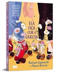 Ela Fica Com a Garota: Romance Leve e Divertido sobre Amor na Faculdade - imagem 4