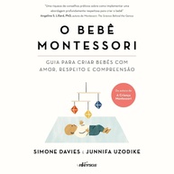 O Bebê Montessori: Guia Completo para Pais com Amor e Respeito - imagem 1