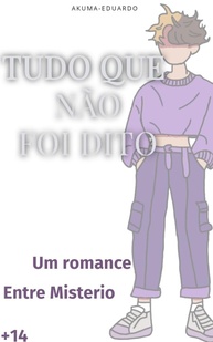 Tudo Que Não Foi Dito: Desvende Segredos, Amor e Perdas em Uma Jornada Emocionante - imagem 1