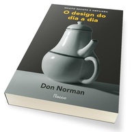 O Design do Dia a Dia: Edição Revista e Ampliada - Domine a Arte de Criar Produtos Incríveis - imagem 4