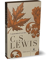 A Anatomia de um Luto: Reflexões Profundas de C.S. Lewis sobre Perda e Fé - imagem 3