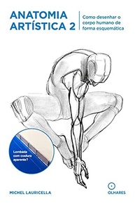 Anatomia Artística 2: Domine o Desenho do Corpo Humano Esquematizado - imagem 2