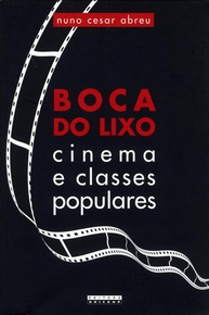 Boca do Lixo: Cinema Popular e a Revolução Cinematográfica dos Anos 70 - imagem 1