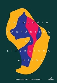 Antologia Fantástica da Literatura Antiga: Tesouros da Sabedoria Clássica - imagem 2