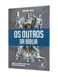Os Outros da Bíblia: Descubra a História, Fé e Cultura dos Povos Antigos - imagem 4