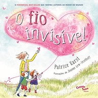 O Fio Invisível: Conecte-se ao Amor e Afaste a Ansiedade Infantil - imagem 2