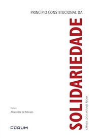 Princípio Constitucional da Solidariedade: Fundamentos e Aplicações na Democracia Brasileira - imagem 2
