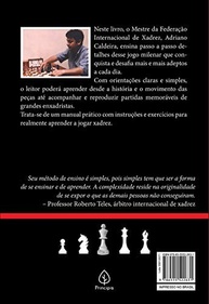 Domine o Xadrez: Aprenda e Ensine com o Manual do Mestre Adriano Caldeira - imagem 3