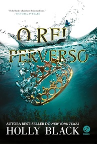 O Rei Perverso (Vol. 2 O Povo do Ar): A Continuação Intrigante de O Príncipe Cruel - imagem 1